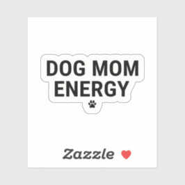 Pegatina Dog Mom Energy Sticker