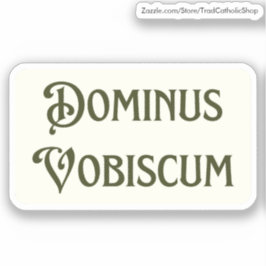 Pegatina Dominus Vobiscum ¿Puede el Señor estar contigo