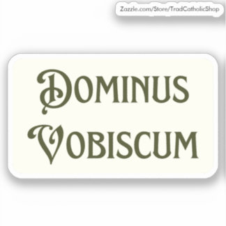 Pegatina Dominus Vobiscum ¿Puede el Señor estar contigo