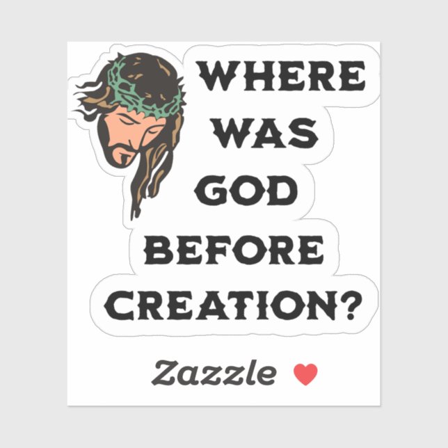 Pegatina ¿Dónde estaba Dios antes de la creación? Religioso (Hoja)