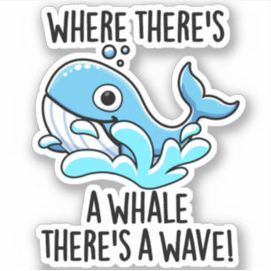 Pegatina Donde hay una ballena hay un animal divertido