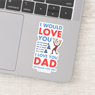 Pegatina Dr. Seuss   Te Amo Tanto Papá Que Ves