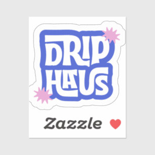 Pegatina Drip Haus – Logotipo Retro Divertido