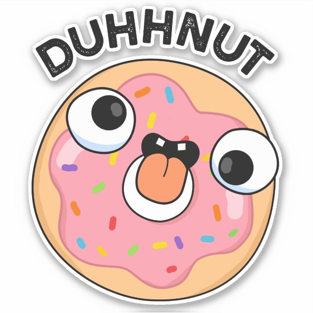 Pegatina Duhh-nut gracioso Silly Donut Pun (Anverso)