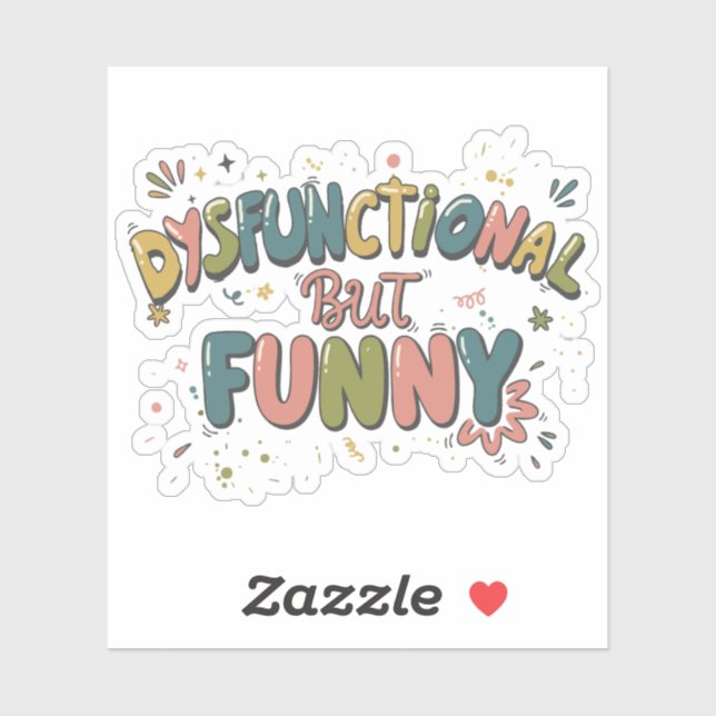 Pegatina Dysfunctional but funny (Hoja)