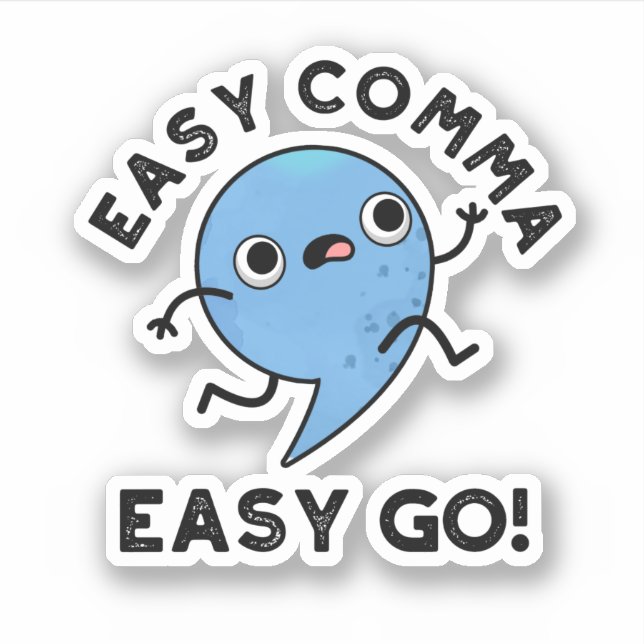Pegatina Easy Comma Easy Go Funny Punctuation Pun (Anverso)