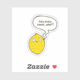 Pegatina Easy Peasy Lemon What?!