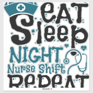 Pegatina Eat Sleep Night Nurs Shift Repetir