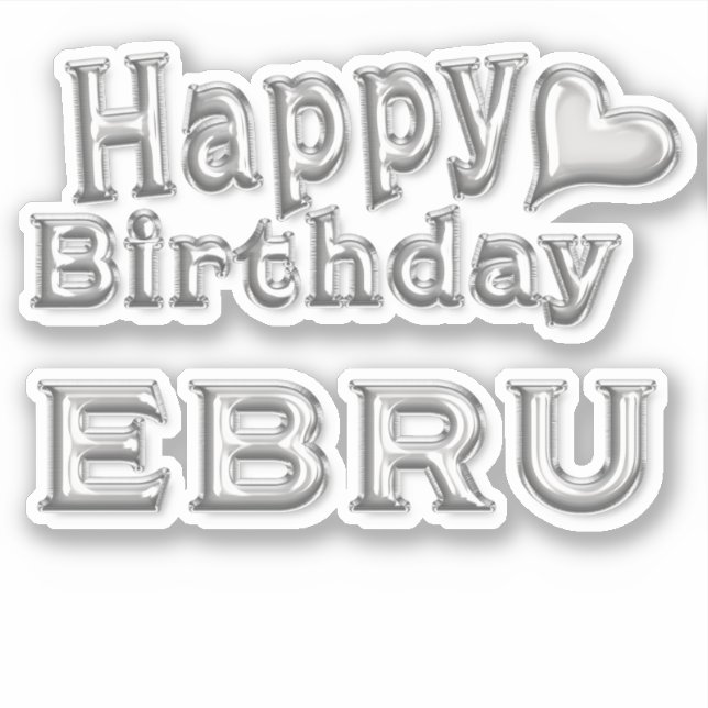 Pegatina Ebru Happy Birthday silver Aufkleber Sticker (Anverso)