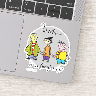 Pegatina Ed, Edd, n Eddy - La Pubertad Es Inindulgente