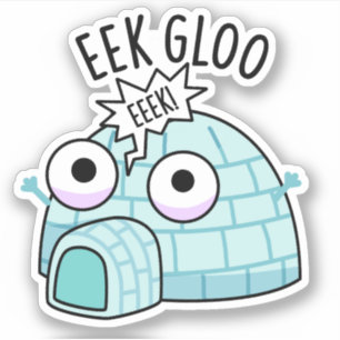 Pegatina Eek-gloo Funny Igloo Pun