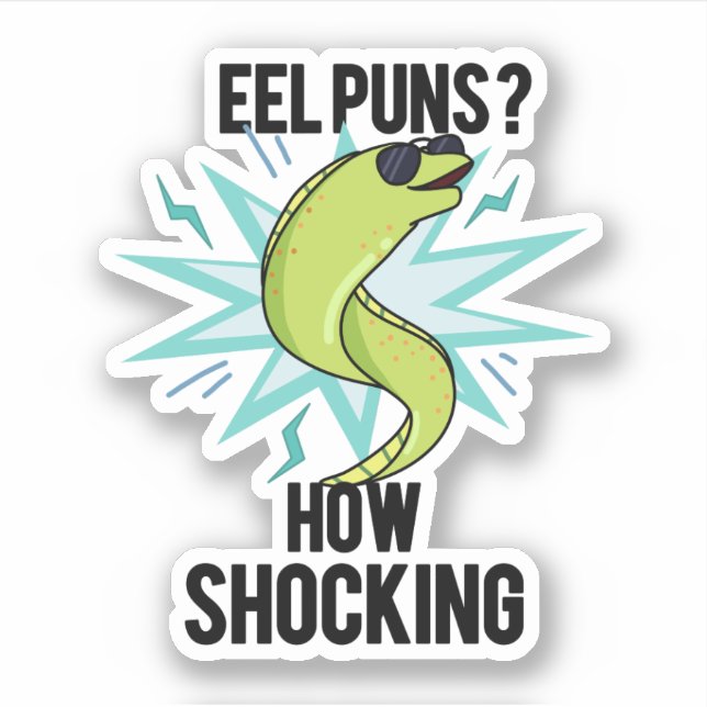 Pegatina Eel Puns Cómo Impresionante Graciosa Pun Animal (Anverso)