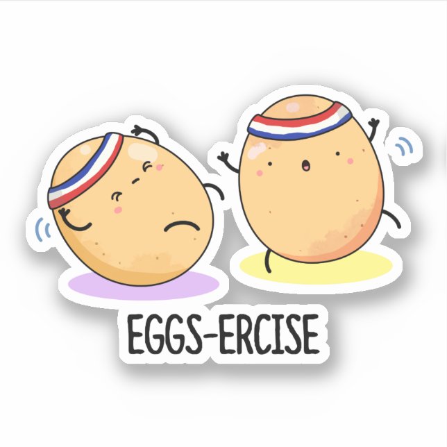 Pegatina Eggs-ercise Funny Aerobic Eggs Pun (Anverso)