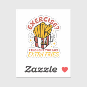 Pegatina Ejercicio Pensé Que Dijiste Papas Fritas Extra