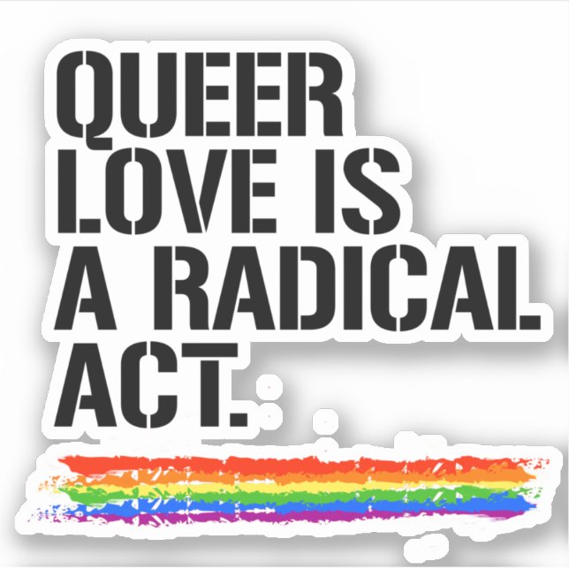 Pegatina El amor queer es un acto radical (Anverso)