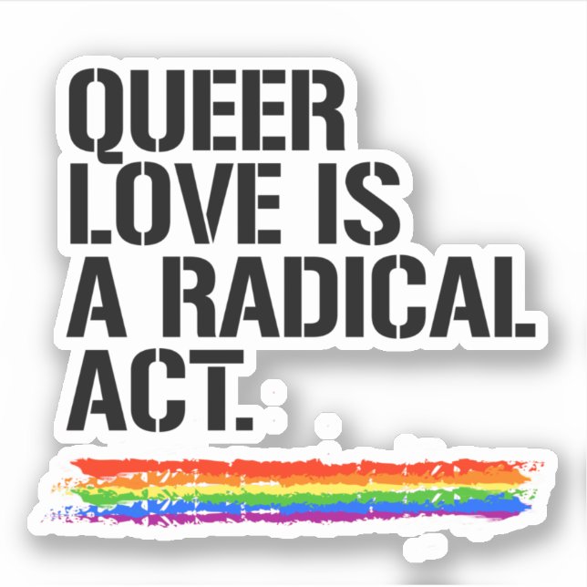 Pegatina El amor queer es un acto radical (Anverso)