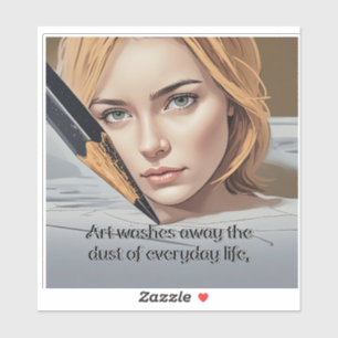 Pegatina El arte se lava el polvo de la vida cotidiana