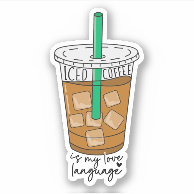 Pegatina El Café Helado Es Mi Lenguaje De Amor Gracioso Ama (Anverso)