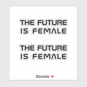 Pegatina El futuro es la tipografía moderna negra femenina 