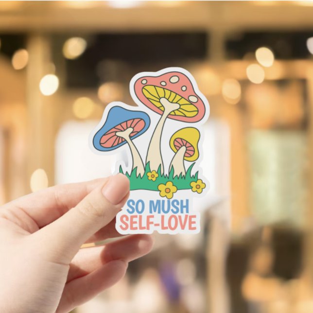 Pegatina El hongo moderno y lindo es amor propio (modern cute mushroom so mush self love sticker )