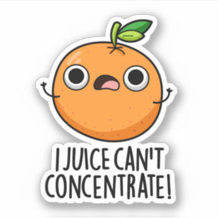 Pegatina El jugo no puede concentrar el Naranja lindo