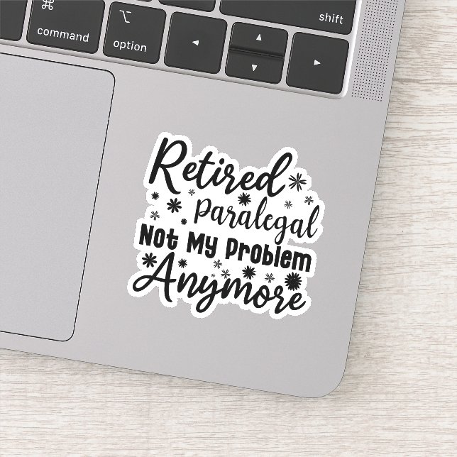 Pegatina El Paralegal Retirado Ya No Es Mi Problema (Detalle)