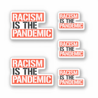 Pegatina El racismo es la pandemia
