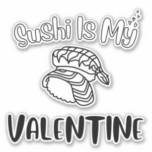 Pegatina El sushi es mi San Valentín, el sushi