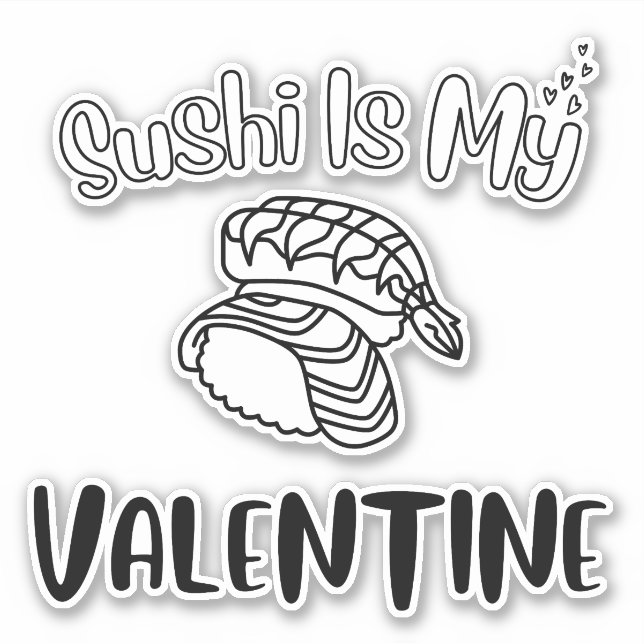 Pegatina El sushi es mi San Valentín, el sushi (Anverso)
