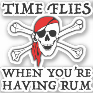 Pegatina El tiempo vuela cuando tienes Rum