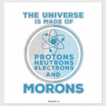 El Universo está hecho de idiotas