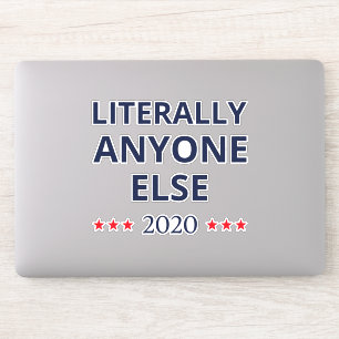 Pegatina Elección 2020, Anti-Trump - Cualquier otra persona