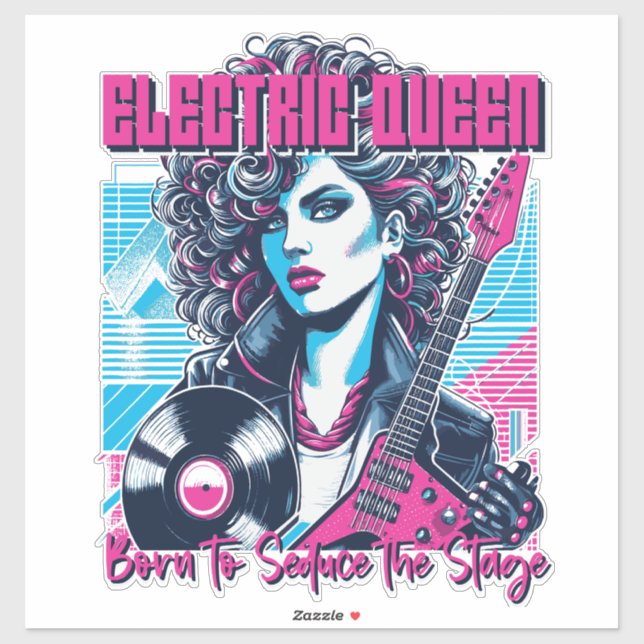 Pegatina Electric Queen - Nacida para seducir el Escenario (Hoja)