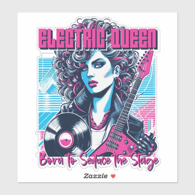 Pegatina Electric Queen - Nacida para seducir el Escenario (Hoja)