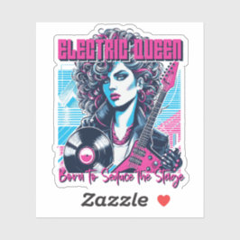 Pegatina Electric Queen - Nacida para seducir el Escenario