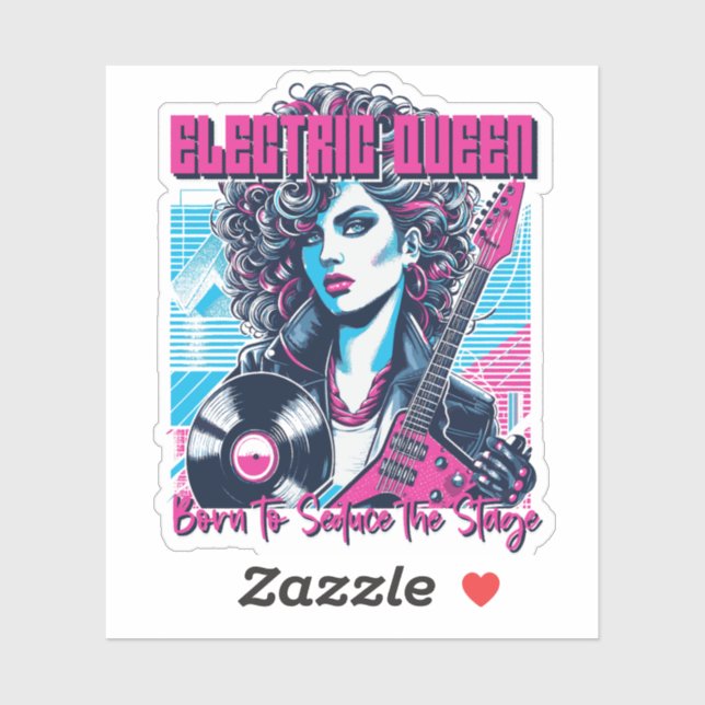 Pegatina Electric Queen - Nacida para seducir el Escenario (Hoja)