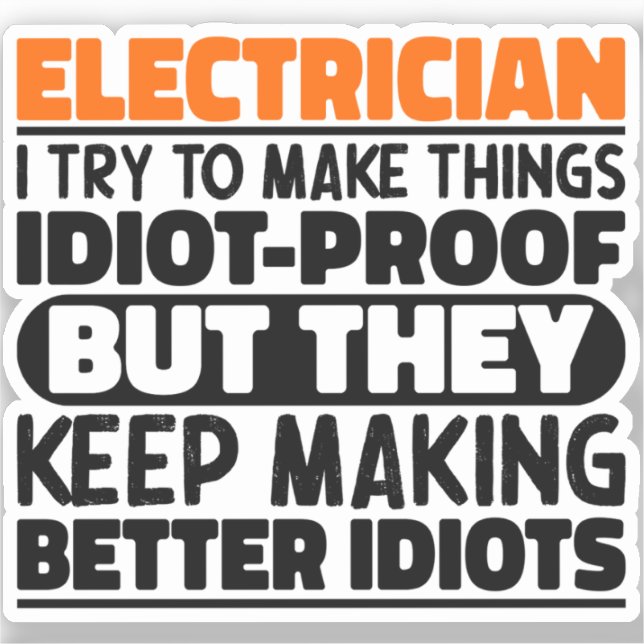Pegatina Electricista Que Trato De Hacer Las Cosas Divertid (Anverso)