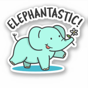 Pegatina Elephantastic Funny Elephant Pun