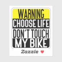 Elige la Vida No Toques Mi Bicicleta