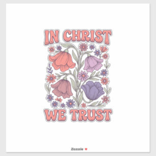 Pegatina En Cristo Confiamos Diseño Floral Cristiano Vector