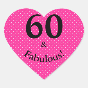 Pegatina En Forma De Corazón 60 & Fabuloso Cumpleaños Brillantes Lunares Rosado