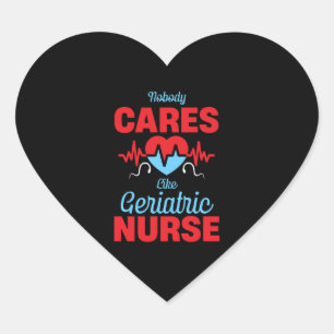 Pegatina En Forma De Corazón A nadie le importa como a los cuidadores geriátric