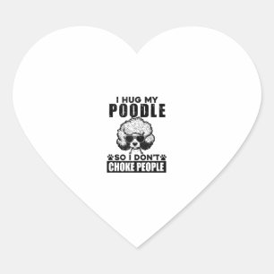 Pegatina En Forma De Corazón Abrazo mi caniche para no asfixiar a la gente.