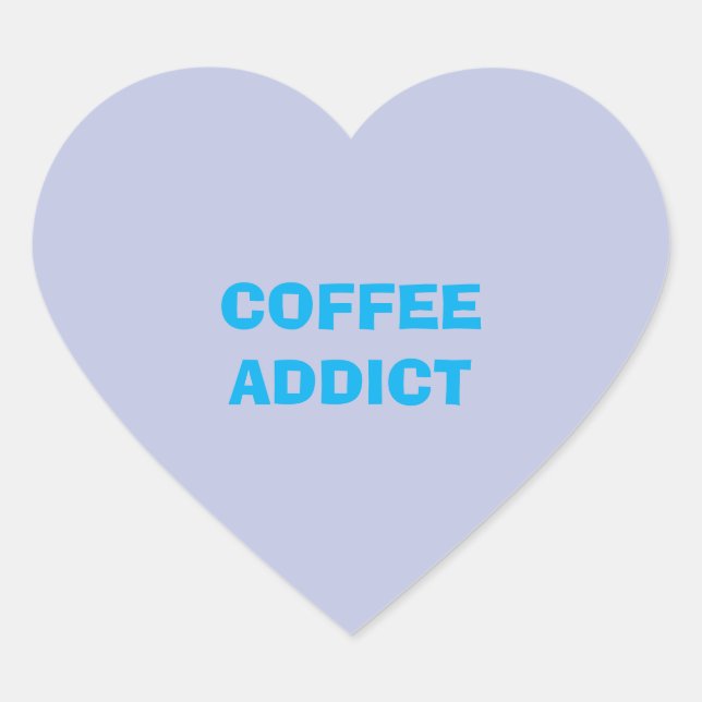 Pegatina En Forma De Corazón adicto al CAFÉ (Anverso)