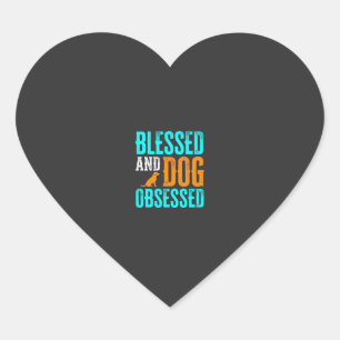 Pegatina En Forma De Corazón Ama De Perros Bendita Y Obsesionada Con Perros