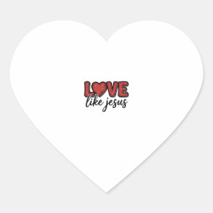 Pegatina En Forma De Corazón Amar como Jesús Diseño de camiseta cristiana vinta