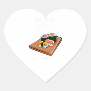 Pegatina En Forma De Corazón Así es como hago correr a Sushi Chef Funny Sushi L