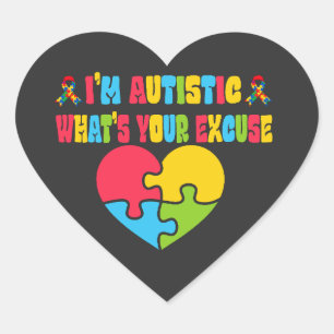 Pegatina En Forma De Corazón Autismo sarcástico Soy autista, ¿Cuál es tu excusa
