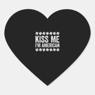 Pegatina En Forma De Corazón Bésame, soy una camiseta americana St Patrick's Da
