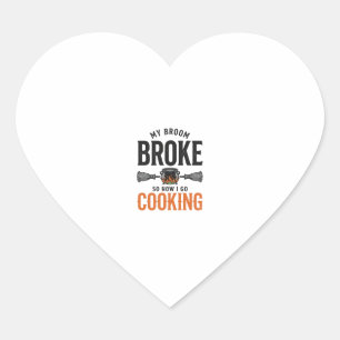 Pegatina En Forma De Corazón Bruja Cocinando Mi Escoba Se Rompió Divertido Vint
